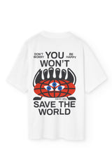 Camiseta You won´t save the world